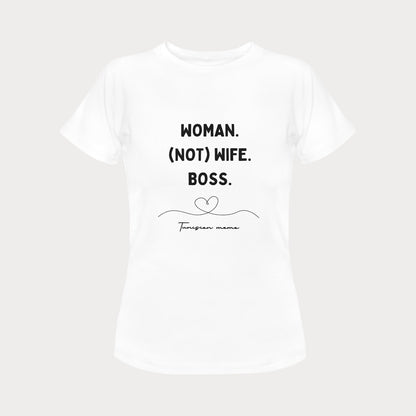 Women's T-shirt - Woman, Not Wife, Boss