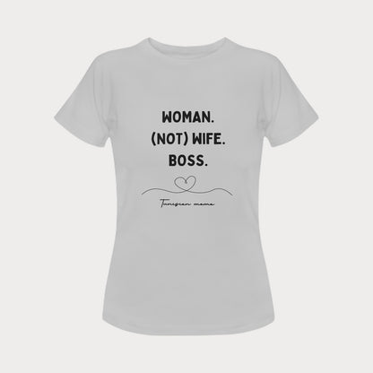 Women's T-shirt - Woman, Not Wife, Boss