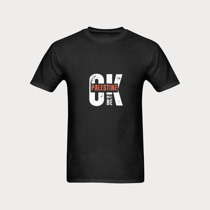 Men's T-shirt - Palestine Will be OK